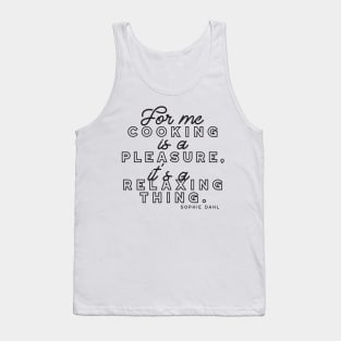 Cooking is a Pleasure Thing V1 Tank Top